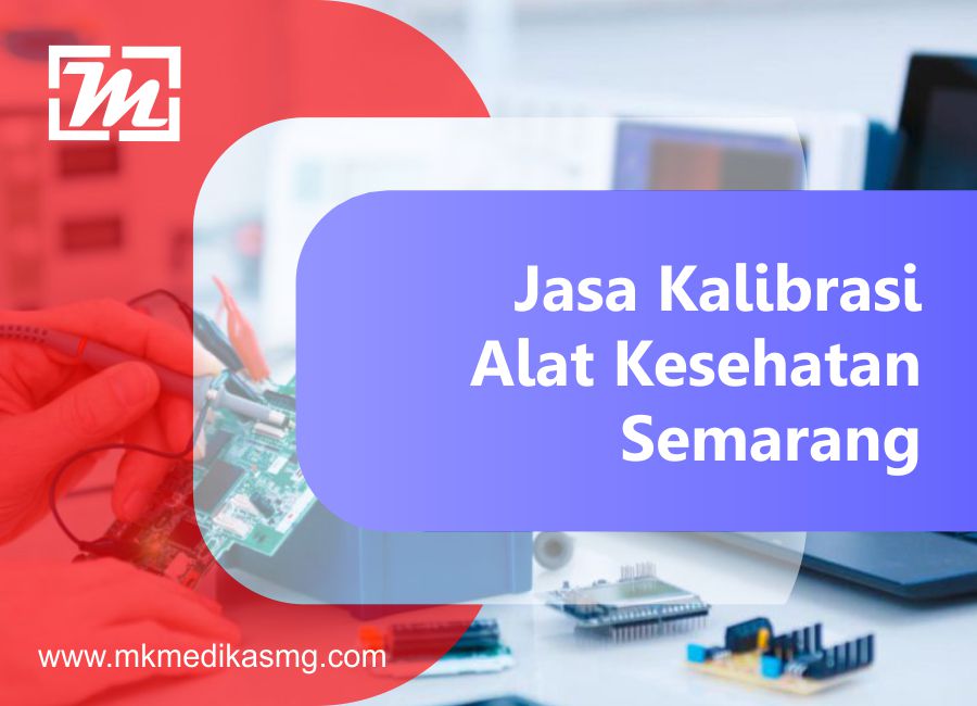 jasa-kalibrasi-alat-kesehatan-semarang